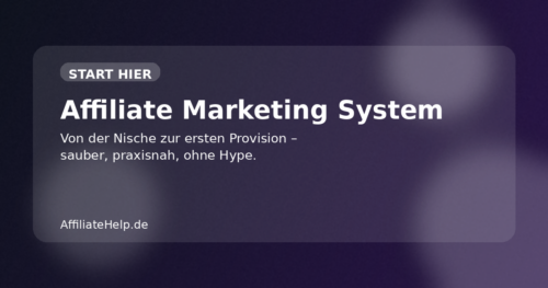 Affiliate Marketing System: Nische, Angebot, Money-Page, Traffic, Tracking
